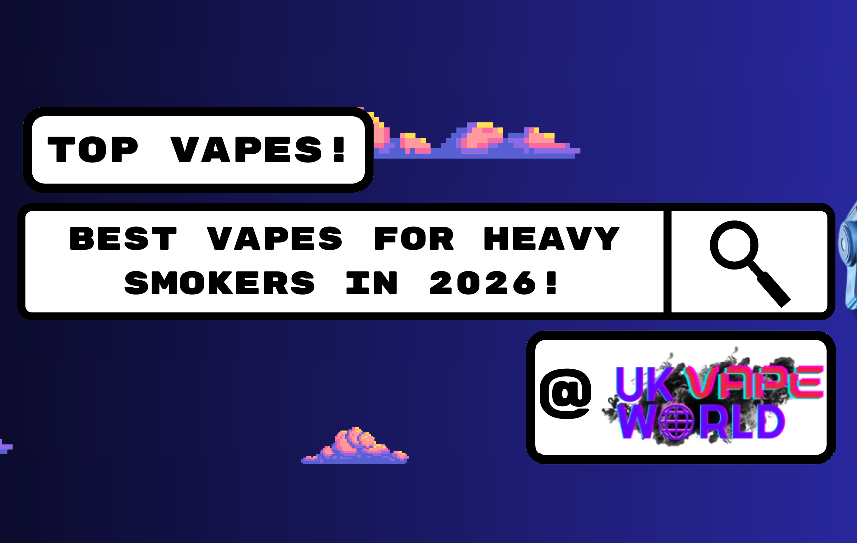 Best Vape For Heavy Smoker 2026 Best Vape For Heavy Smoker 2026