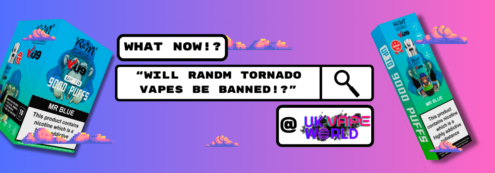Will RandM (R&M) Vapes Be Banned?