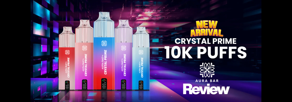 Aura Bar Crystal Prime 10k Review and Flavour Ranking - UK Vape World